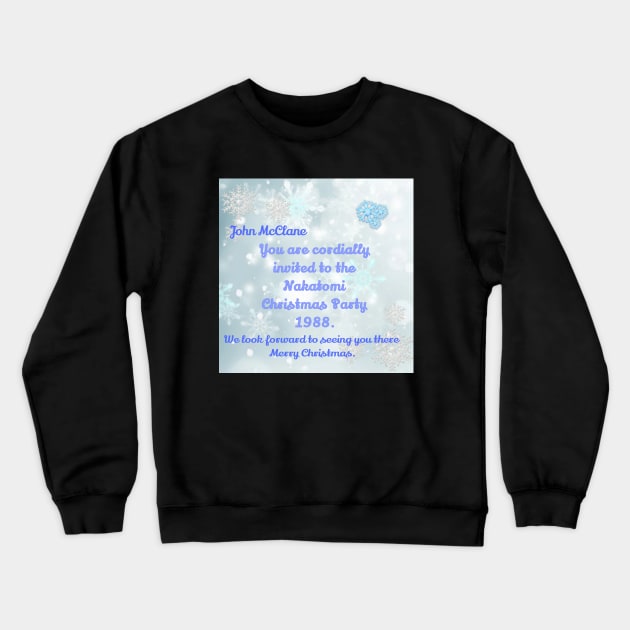 Nakatomi Christmas Party Crewneck Sweatshirt by Fantasticallyfreaky